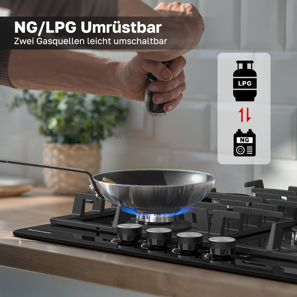 NG/LPG UmrÃstbar
Zwei Gasquellen leicht umschaltbar